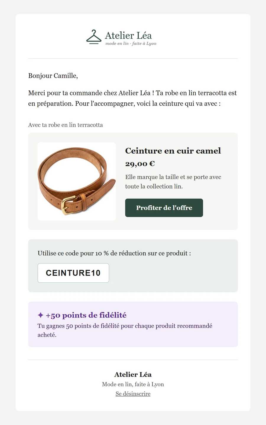 Email de relance d'Atelier Léa à Camille : la ceinture en cuir camel à 29 € pour accompagner sa robe en lin, un code de 10 % de réduction et 50 points de fidélité